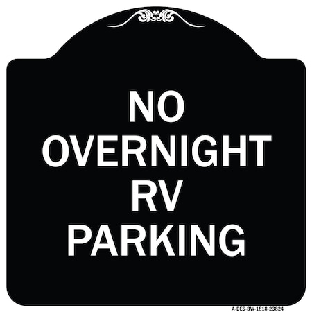Signmission No Overnight RV Parking Heavy-Gauge Aluminum Architectural Sign, 18" x 18", BW-1818-23824 A-DES-BW-1818-23824